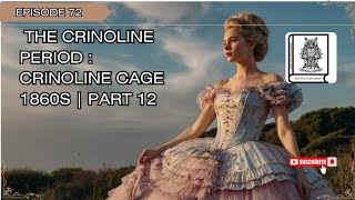 The Crinoline Period  Crinoline Cage 1860s  part 12fashionhistory viralvideo history [upl. by Esina]