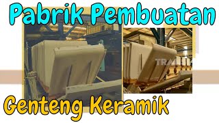 Intip Pabrik Pembuatan Genteng Keramik Anti Bocor  Si Unyil 140220 PART 1 [upl. by Erdman]