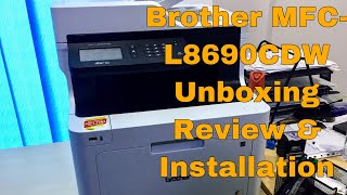 Brother MFCL8690CDW Unboxing Review amp Installation [upl. by Irual840]