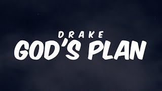 Gods Plan  Drake  Lyrics [upl. by Hube863]