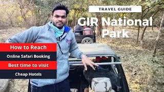 Gir National Park Travel Guide  How to reach Safari Booking Online Hotels Best Time to Visit [upl. by Bobina]