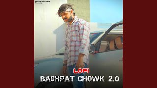 Baghpat Chowk 20 LOFI [upl. by Dimmick]