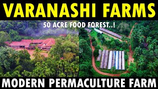 Combination of Vedic Farming Permaculture amp Science  50 ACRE MODERN PERMACULTURE  Varanashi Farms [upl. by Rochell]