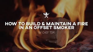 How to Start and Maintain a Fire in an Offset Smoker  Tips amp Techniques by All Things Barbecue [upl. by Selina]