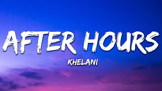 Kehlani  After Hours Official Lyric Video [upl. by Centonze]