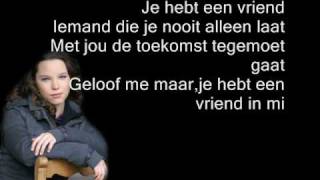 Tess Gaerthe  Je hebt een vriend lyrics [upl. by Ricardama]