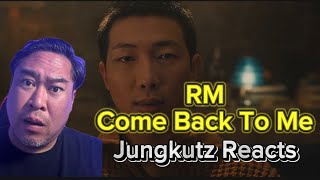 Jungkutz Reacts RM Come back to me Official MV [upl. by Deron]