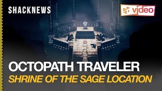 Octopath Traveler  Shrine Of The Sage Location [upl. by Concettina]