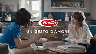 Barilla  Un Gesto D’Amore  90” [upl. by Russ]