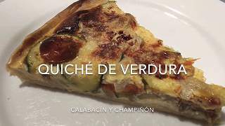 Quiché de verdura Calabacín y Champiñón  Receta fácil y rápida [upl. by Einnaf265]