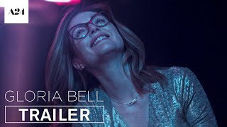 Gloria Bell  Official Trailer HD  A24 [upl. by Louisette]