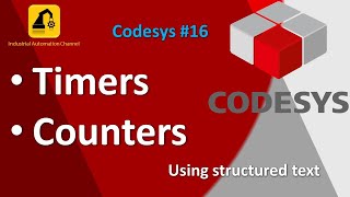 Codesys 16 Timers amp Counters with Structured Text [upl. by Ainod300]