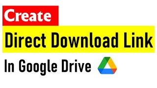 Create Direct Download Link to Google Drive Files [upl. by Gladi]