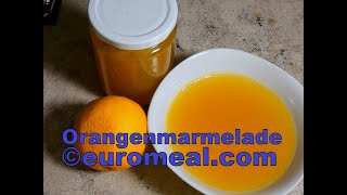 Orangenmarmelade  euromealcom [upl. by Mixie]