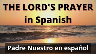 The Lords Prayer In Spanish full text  The Our Father in Spanish full text [upl. by Andrej162]