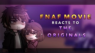 FNAF movie reacts to the originals  RoseGacha [upl. by Washburn]