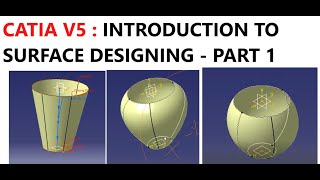 CATIA V5  INTRODUCTION TO SURFACE DESIGNING PART 1 [upl. by Carli]