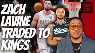 BREAKING NEWS  Zach Lavine Traded To Sacramento Kings [upl. by Arema]