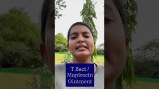 T Bact  Mupirocin OINTMENT  பற்றி அறிவோம் [upl. by Tedie]