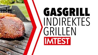 Indirekt grillen mit dem Gasgrill Tipps und Tricks  IMTEST [upl. by Yrellam]