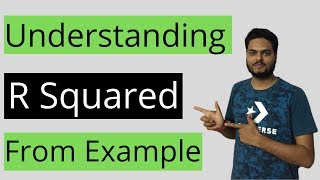 Understanding R Squared From ExampleR Squared clearly explained [upl. by Aiepoissac]