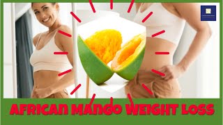 What Is African Mango and Its Extract Weight Loss and More [upl. by Demetrius]