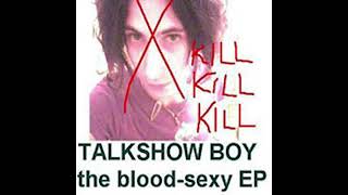 talkshow boy the bloodsexy ep 2003  FULL EP [upl. by Ecaj]