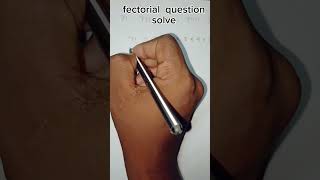 how to solve factorial question।shorts education [upl. by Mila]