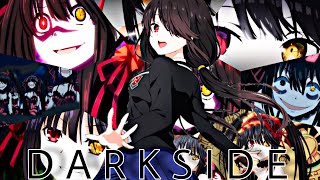 Tokisaki Kurumi「AMV」 Darkside [upl. by Aydni]