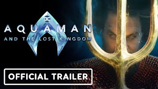 Aquaman and the Lost Kingdom  Official Trailer 2023 Jason Momoa Patrick Wilson [upl. by Jollanta]