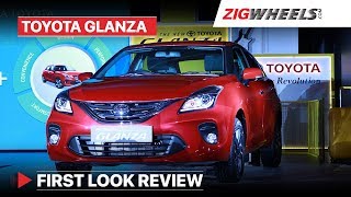 Toyota Glanza 2019  First Look Review  Price Starts at Rs 722 lakh  Zigwheelscom [upl. by Hardej]