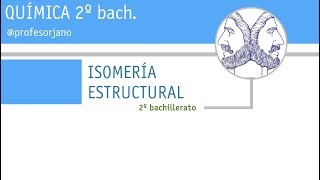 ISOMERÍA ESTRUCTURAL [upl. by Twyla]