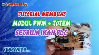 Tutorial membuat Modul PWM  Totem setrum pdc [upl. by Annawoj377]