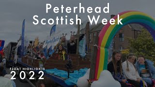 Peterhead Scottish Week  Float Highlights [upl. by Nolyarg]