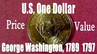 USA One Dollar George Washington 1789 1797 Price and Value CoinsandCurrency [upl. by Seessel]