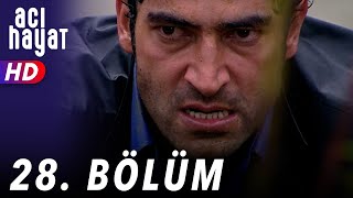 Acı Hayat 28Bölüm Full HD [upl. by Taub]