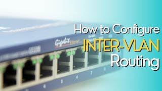 How to Configure InterVLAN Routing [upl. by Eceinert499]