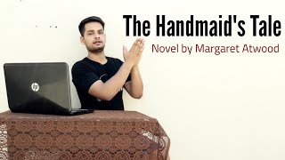 The Handmaids Tale Novel by Margaret Atwood in Hindi summary Explanation and full analysis [upl. by Enigroeg]