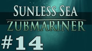 Sunless Sea  Zubmariner EP 25  A Will and an Apprentice [upl. by Eromle]