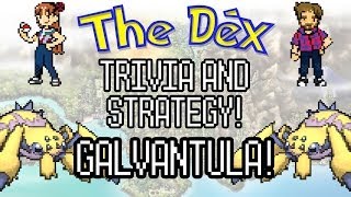 The Dex Galvantula Episode 65 [upl. by Columba246]