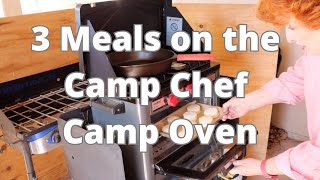 3 Meals in the Camp Chef Camp Oven [upl. by Amilas291]