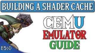 Cemu 1112  How to Build a Shader Cache  Breath of the Wild [upl. by Ytsirhc683]