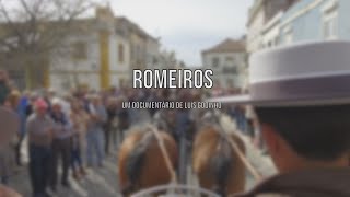 Documentário quotRomeirosquot de Luís Godinho [upl. by Albur]