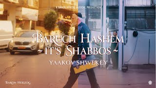 SHWEKEY  Baruch Hashem It’s Shabbos [upl. by Oijile]