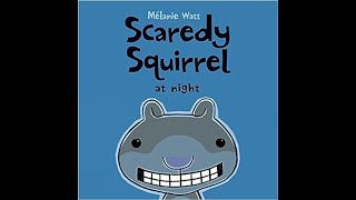 Scaredy Squirrel at Night [upl. by Ardnuat462]