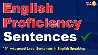 English Proficiency  101 Advanced Level Sentences in English Speaking  Improve Your Vocabulary [upl. by Brantley]