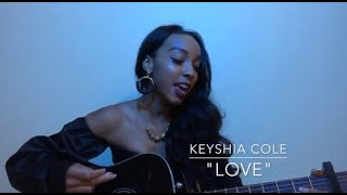 Love Keyshia Cole cover [upl. by Enitnelav816]