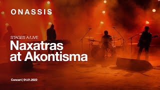 Naxatras Live στο Ακόντισμα  STAGES ALIVE full concert [upl. by Allerbag]