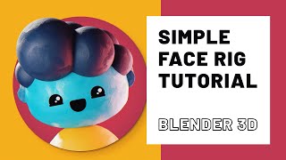 Blender 3D  EASY Face Rig for Characters [upl. by Yelyac]