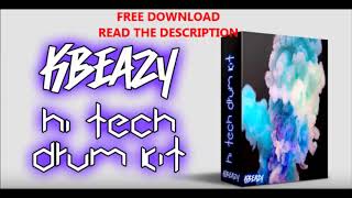 Hi Tech Drum Kit  By KBeaZy  FREE DOWNLOAD [upl. by Estes392]